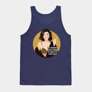 Mrs. Robinson Tank Top